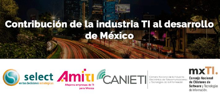Select, AMITI, CANIETI y mxTI se unen en Proyecto para impulsar la Transformación Digital en México. 